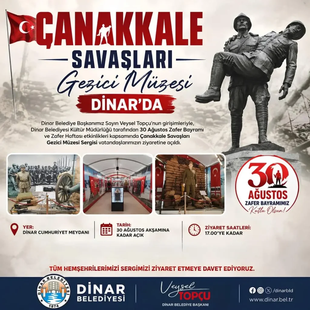 Dinar’da Çanakkale Savaşları Gezici Müzesi Sergisi Ziyarete Açıldı