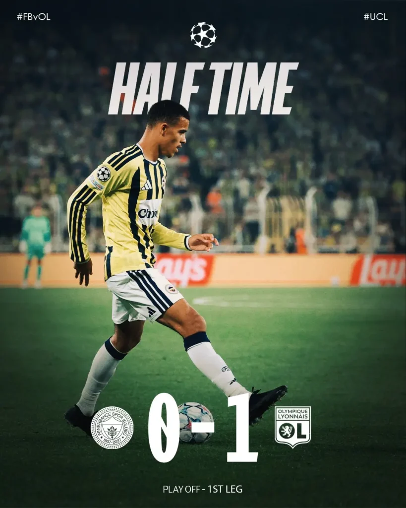 Fenerbahçe – Lyon Maçında İlk Yarı Sonucu: 0-1