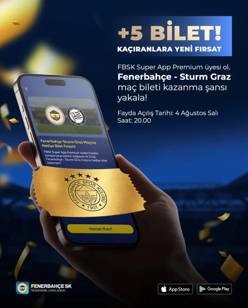 Fenerbahçe – Sturm Graz Maçı için Yeni Bilet Fırsatı!