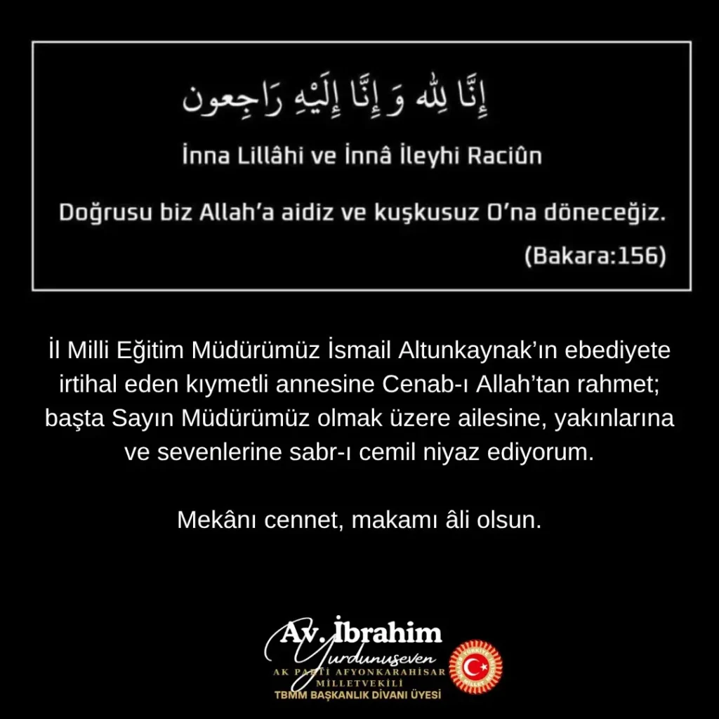 İl Milli Eğitim Müdürü İsmail Altunkaynak’ın Annesinin Vefatıyla İlgili Başsağlığı Mesajı