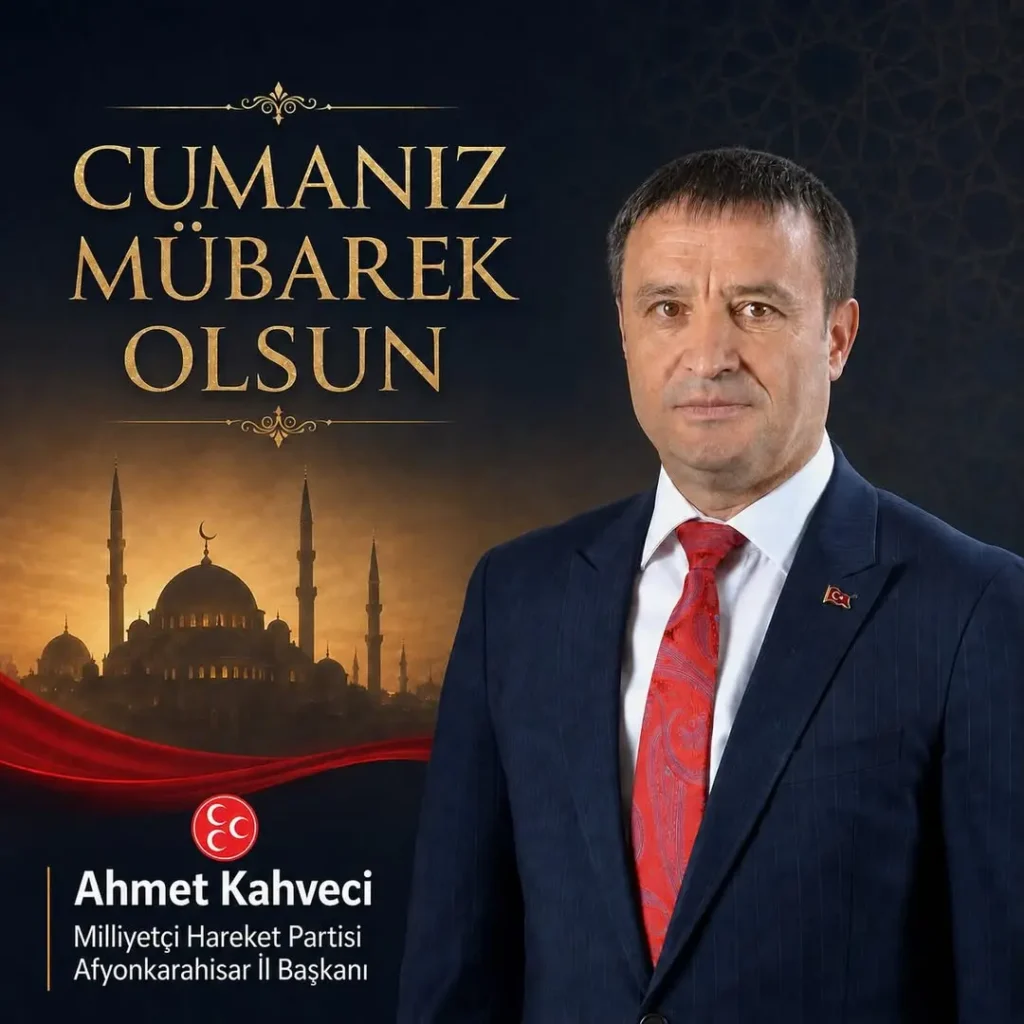 Mhp Afyonkarahisar İl Başkanlığı’ndan Cumalarınız Mübarek Olsun Mesajı