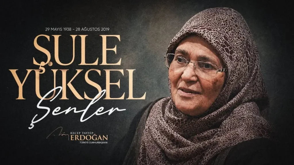 Şule Yüksel Şenler Hanımefendi’yi Anma Mesajı