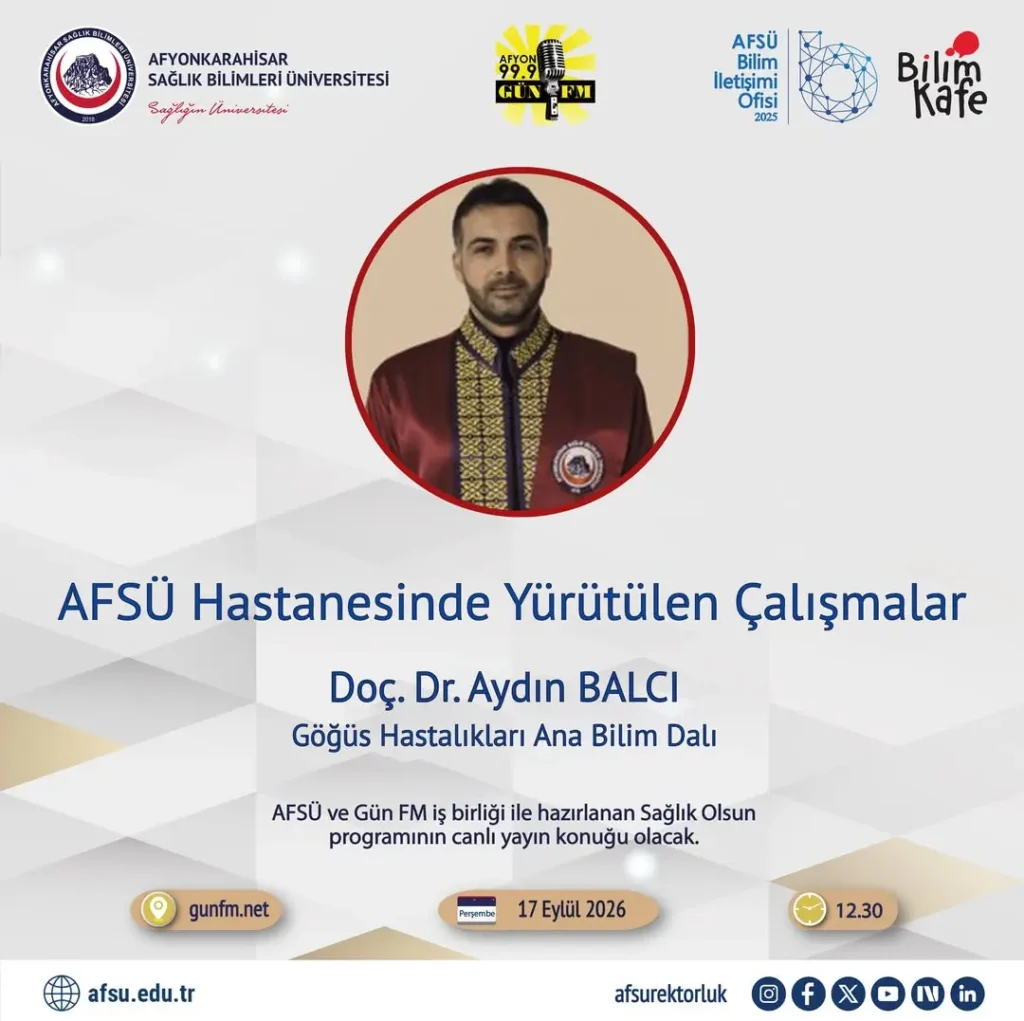 AFSÜ Başhekimi Doç. Dr. Aydın BALCI Afyon Gün FM’de Sağlık Programına Konuk Olacak