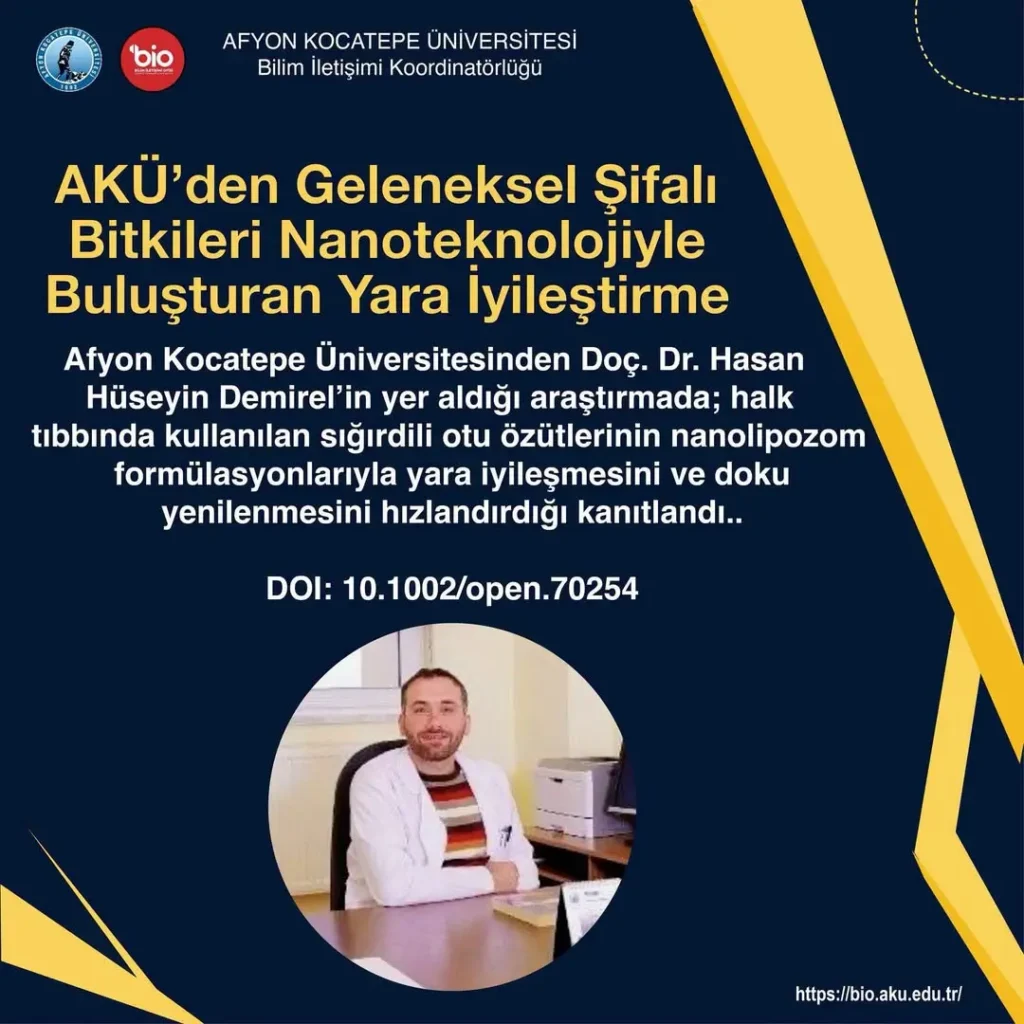AKÜ’den Geleneksel Şifalı Bitkileri Nanoteknolojiyle Buluşturan Yara İyileştirme Araştırması