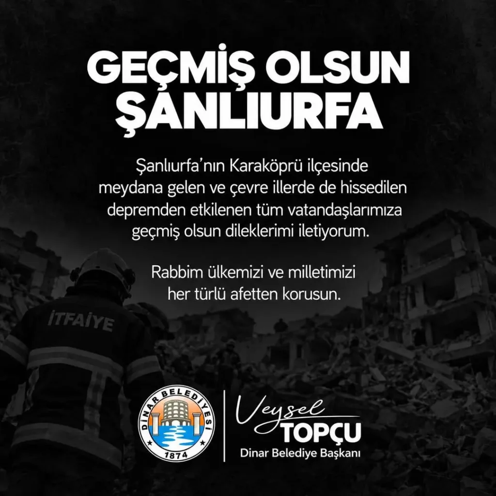 Dinar Belediye Başkanı Veysel Topcu’dan Geçmiş Olsun Mesajı