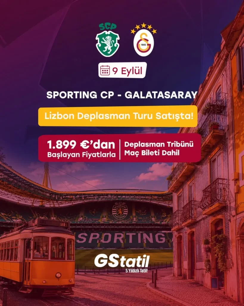 Galatasaray Lizbon Deplasman Tur Paketleri Satışta!