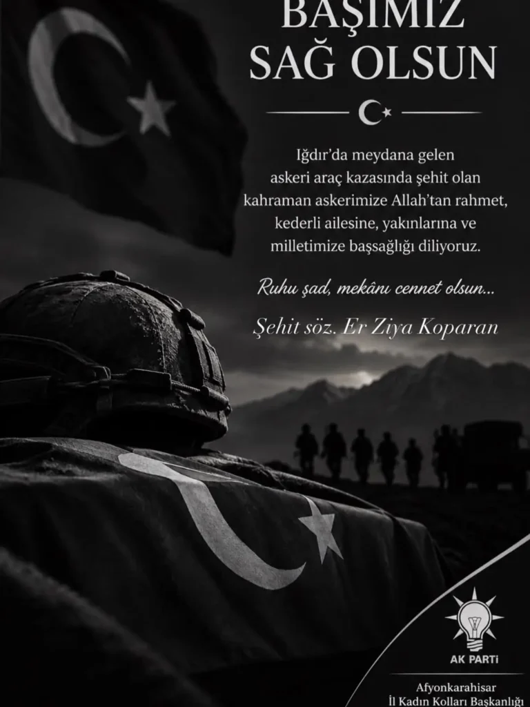 Iğdır’da Meydana Gelen Askeri Araç Kazası Sonucu Şehit Olan Kahraman Askerimize Allah’tan Rahmet