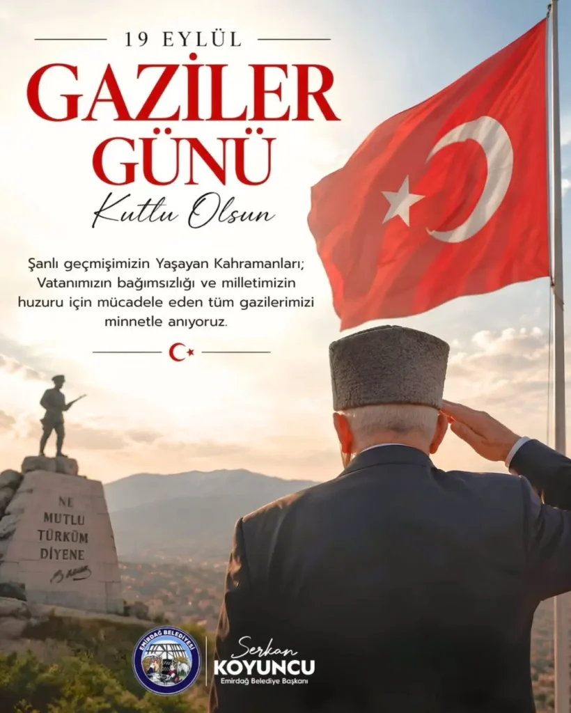 Kahraman Gazilerimizin 19 Eylül Gaziler Günü Kutlaması