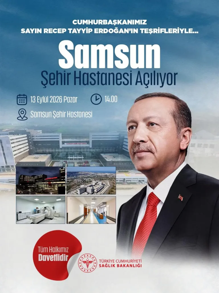 Cumhurbaşkanı Erdoğan, Samsun Şehir Hastanesi’ni açıyor