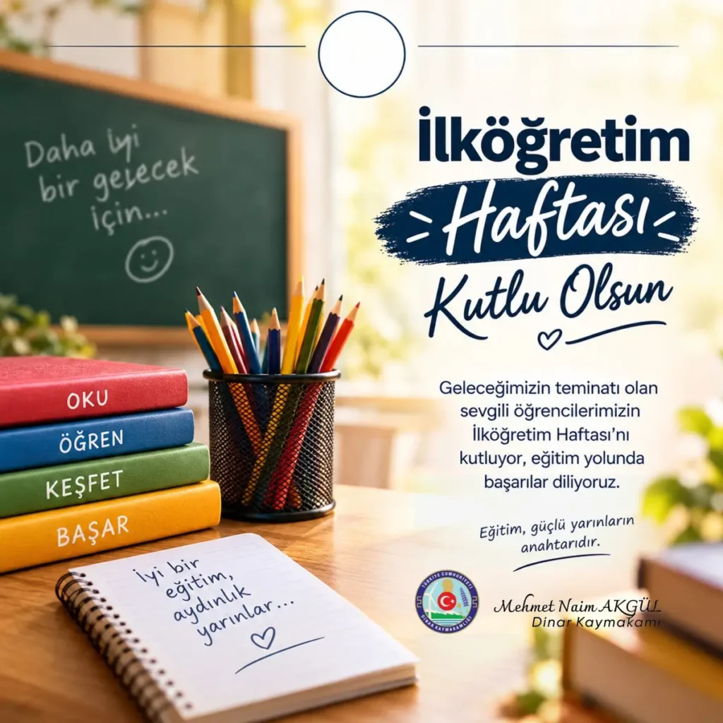 Dinar Kaymakamı’ndan İlköğretim Haftası Mesajı