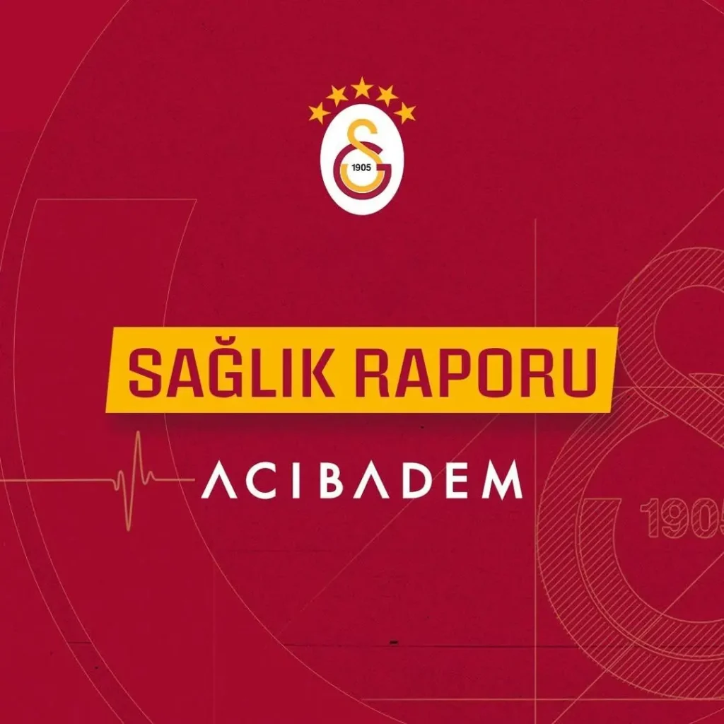Galatasaray Spor Kulübü’nden Sağlık Raporu Açıklaması