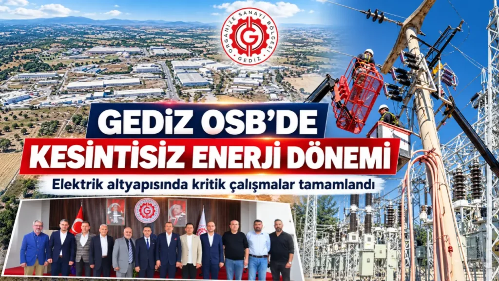 Gediz OSB’de Elektrik Kesintisi Sorunu Çözüldü