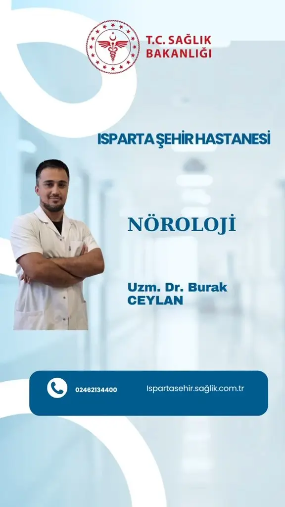 Isparta Şehir Hastanesi’nde Nöroloji Uzmanı Göreve Başladı
