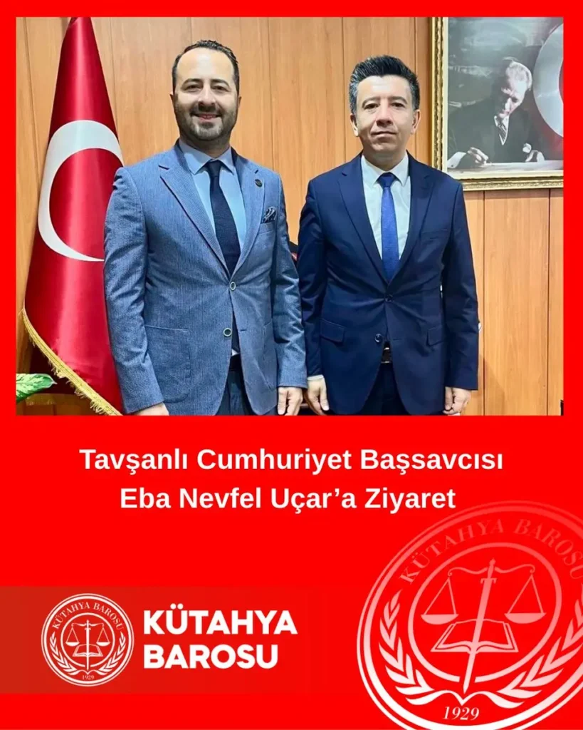 Kütahya Barosu Başkanı’ndan Başsavcıya Ziyaret