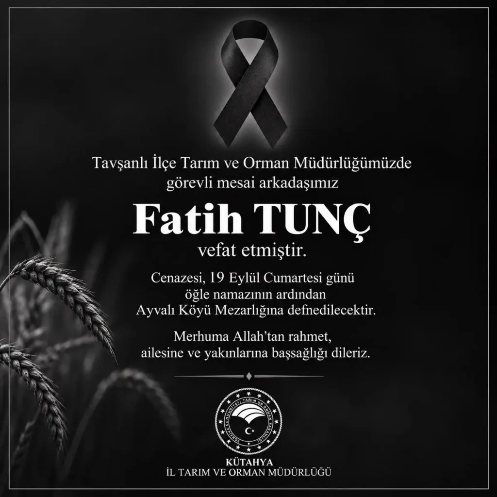 Tavşanlı İlçe Tarım Müdürlüğü’nde vefat